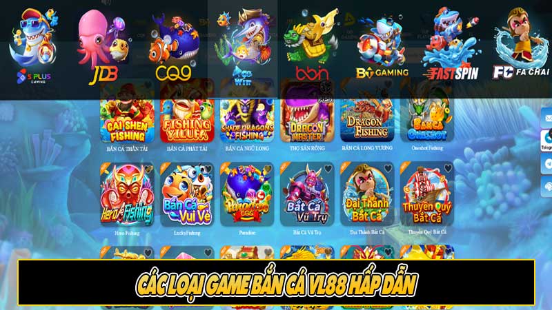 Các loại game bắn cá VL88 hấp dẫn